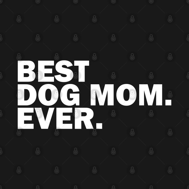 Best dog mom ever by darklordpug