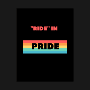 Ride in Pride T-Shirt