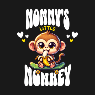 Mommy's Little Banana Eating Rollerskating Monkey T-Shirt