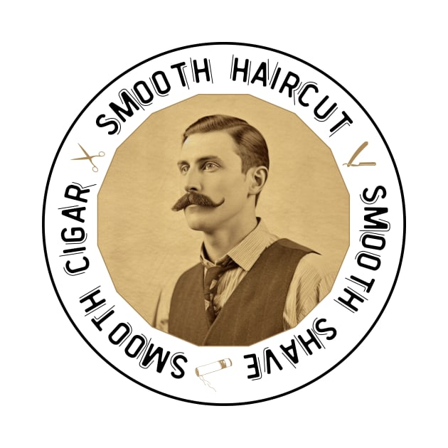 Smooth Haircut, Shave, Cigar Vintage Barber by Maestro Mainframe