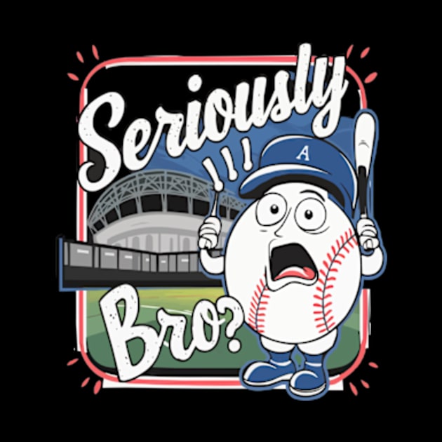 When the Umpire Makes a Bad Call and You're Like... Seriously Bro? - Hilarious Baseball Meme Shirt by ARTA-ARTS-DESIGNS