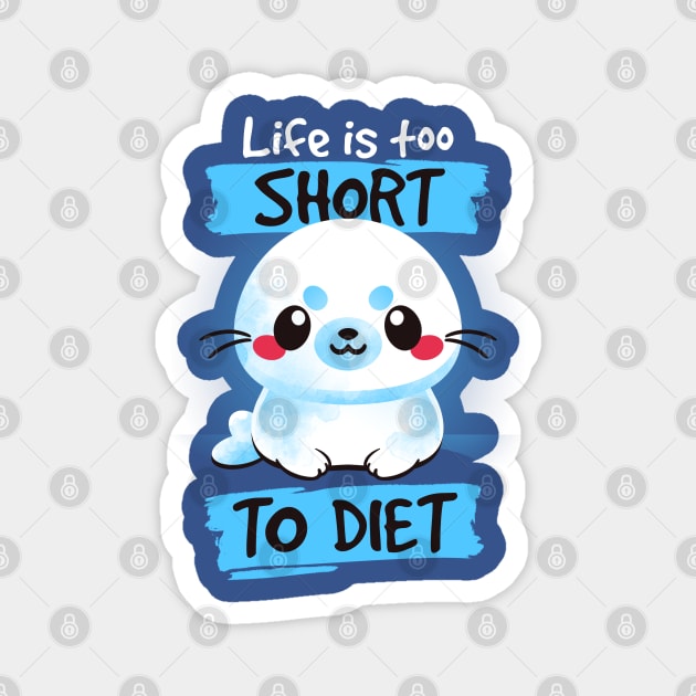 Seal no diet Magnet by NemiMakeit