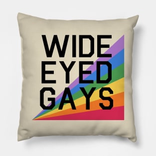 Wide Eyed Gays Pillow