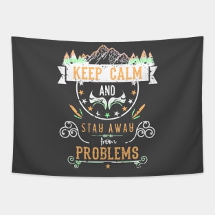 Keep Calm and Stay Away from Problems Vintage RC05 Tapestry