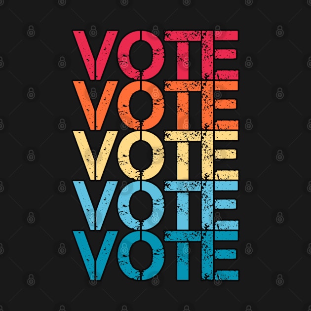 Vote Vote Vote Vote Vote Retro Vintage Distressed Typography Gift by Inspire Enclave