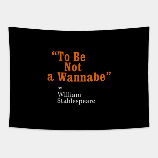 To be NOT a Wannabe Tapestry