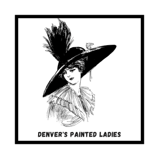 Denver's Painted Ladies T-Shirt