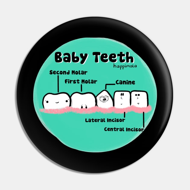 Baby Teeth (Color) Pin by Happimola