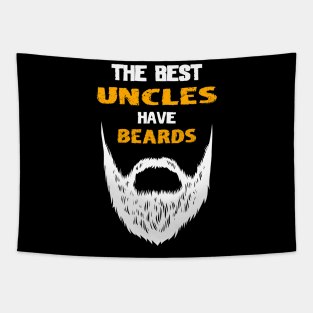 The best uncles have beards Tapestry