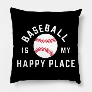 Baseball is my happy place Pillow