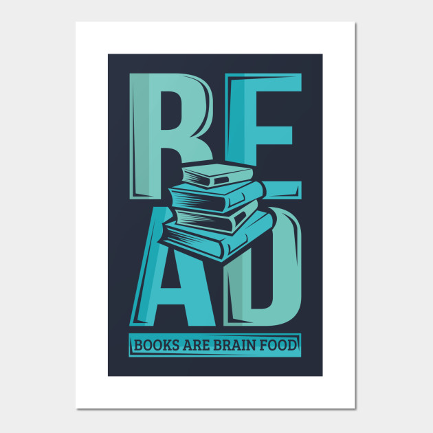 read books are brain food literature writing reading book