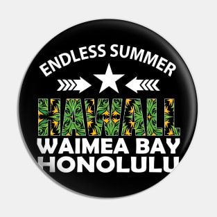 Endless Summer Hawall Waimea Bay Honolulu tee design birthday gift graphic Pin