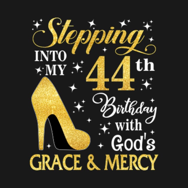 Stepping Into My 44th Birthday With God's Grace & Mercy Bday by MaxACarter