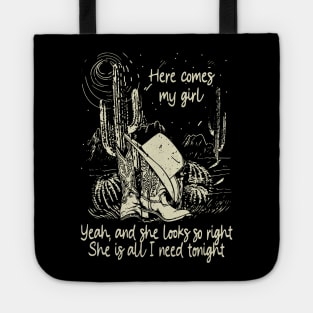 Here Comes My Girl Yeah, And She Looks So Right Cowgirl Hat Western Tote