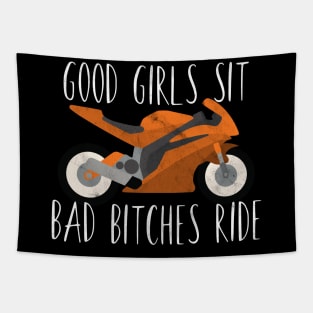 Motorcycle good girls sit bad bitches ride Tapestry