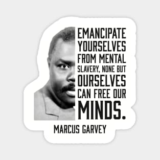 Emancipate yourselves from mental slavery, Marcus Garvey, Black History Magnet