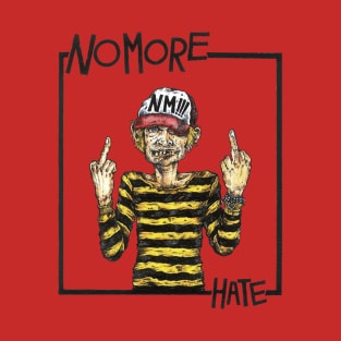 yeah no more hate T-Shirt