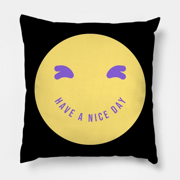 have a nice day Pillow by Istanbul