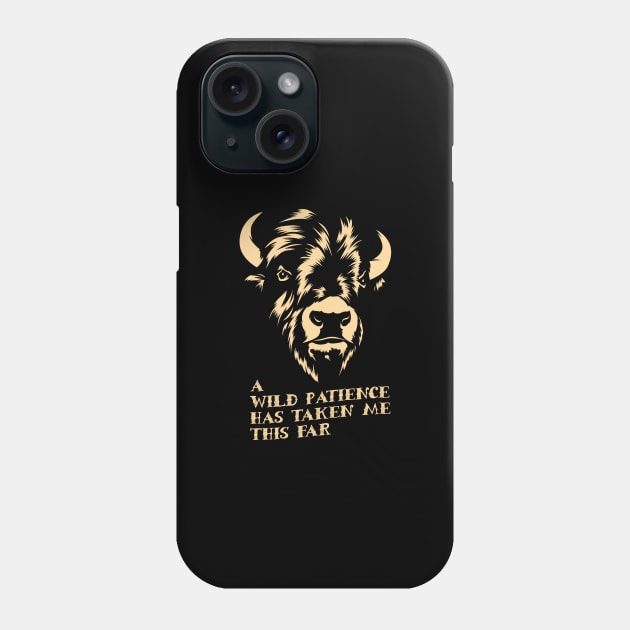 my wild patience Phone Case by Kingrocker Clothing