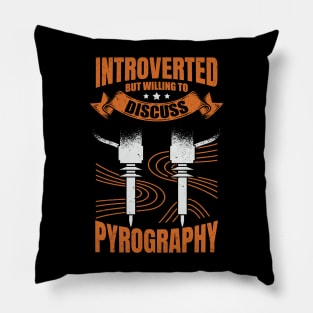 Pyrography Pyrogravure Pyrographer Gift Pillow