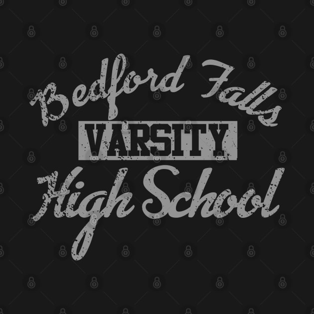 Bedford Falls High School by PopCultureShirts