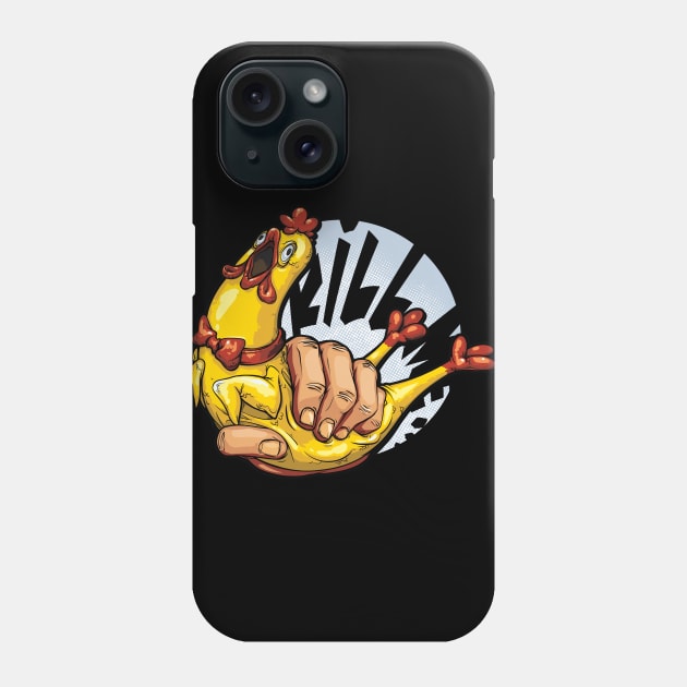 Rubber Chicken Toy Kill Me Phone Case by supermara