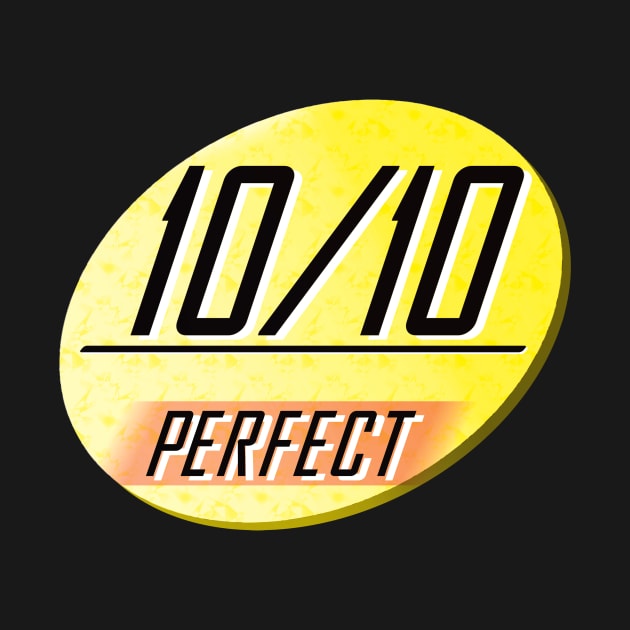 10 out of 10 - PERFECT by PorinArt