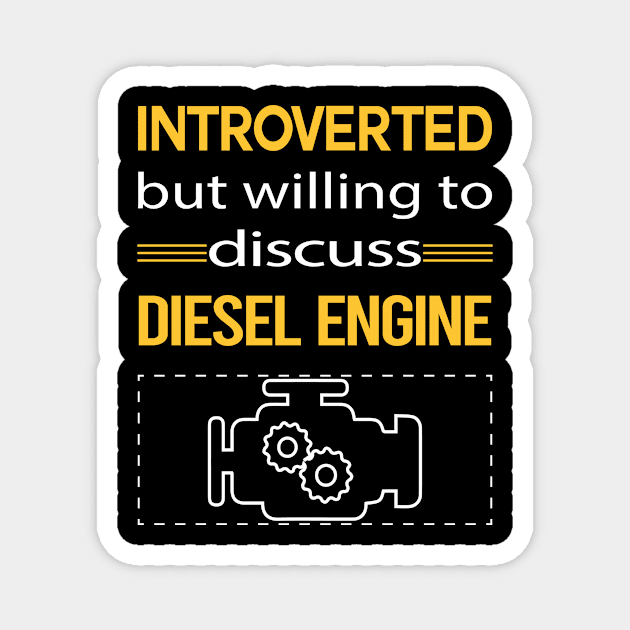 Funny Introverted Diesel Engine Magnet by relativeshrimp