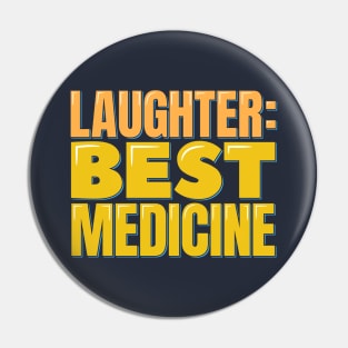 Doctor Funny Laughter Best Medicine Pin