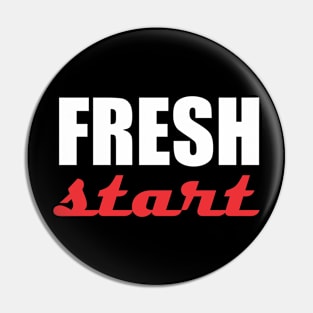 fresh start Pin