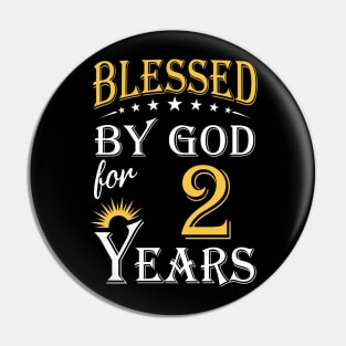 Blessed By God For 2 Years 2nd Birthday Pin