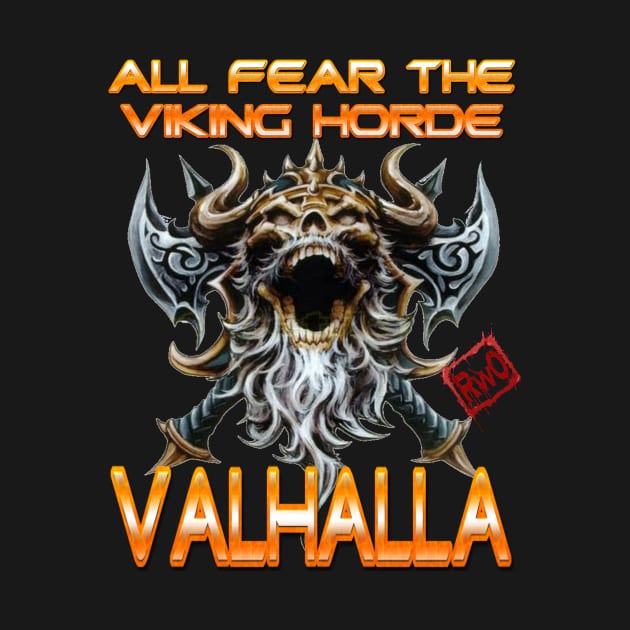 Viking Horde by BIG DAWG APPAREL