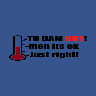 To Dam hot! T-Shirt