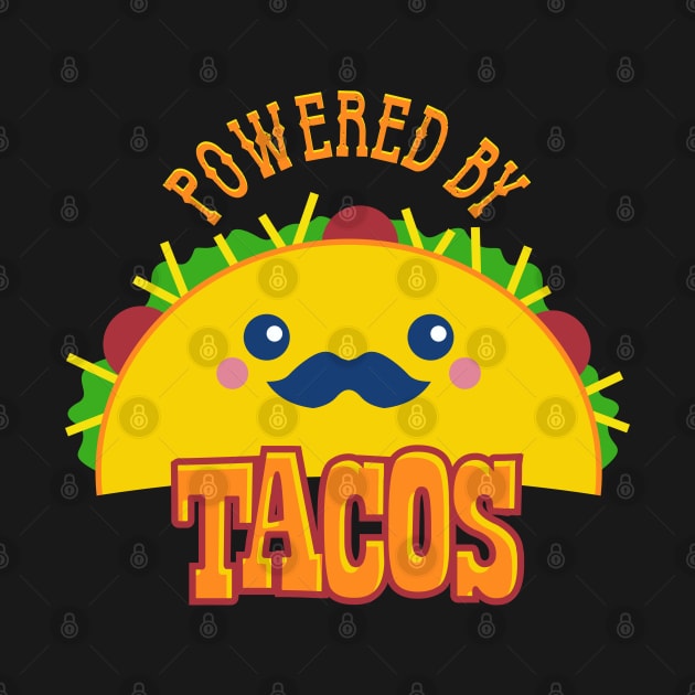 Powered by Tacos by DavesTees