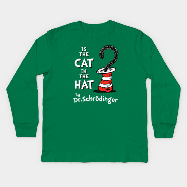 Is The Cat In The Hat Dr Seuss Kids Long Sleeve T Shirt