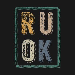 Are you ok T-Shirt