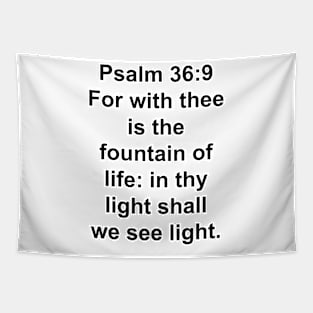 Psalm 36:9  King James Version (KJV) Bible Verse Typography Tapestry