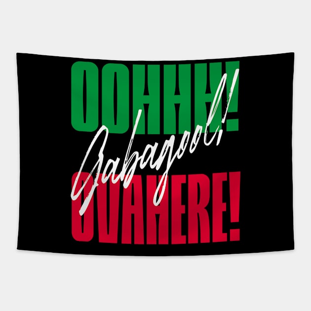 Oh Gabagool Ovahere, Italian American slang, Funny Gift Idea Tapestry by GraphixbyGD