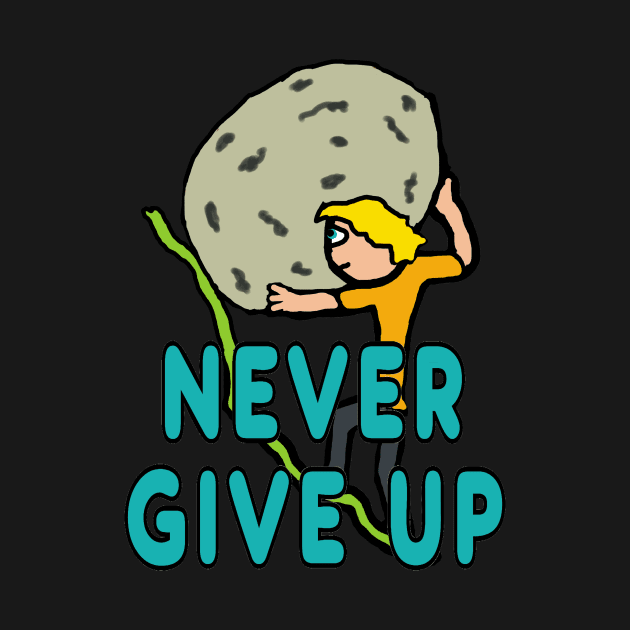 Never Give Up by Mark Ewbie