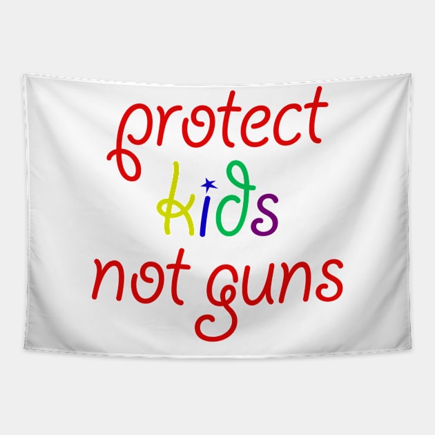 protect kids not guns Tapestry by sarahnash