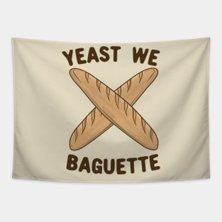 Yeast We Baguette, Funny French Bread Pun Tapestry