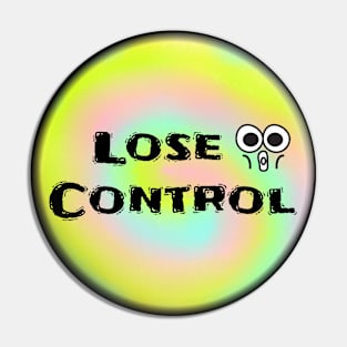 lose control Pin