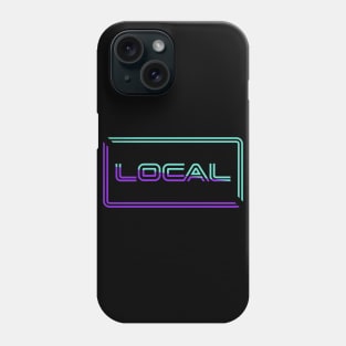 LOCAL - We're Everywhere LOCAL LHC Phone Case