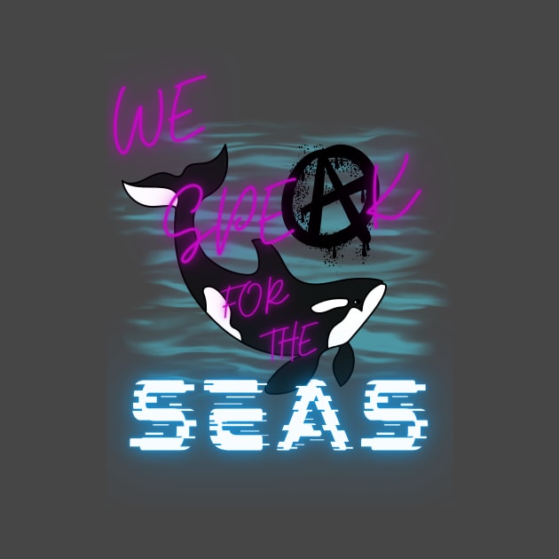We Speak for the Seas by Mad LiberTEE Shop