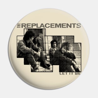 The Replacements(Rock band) Pin