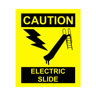 Electric Slide Warning Caution T-Shirt