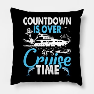 Countdown Is Over It's Cruise Time - Cruising Lover Cruiser Pillow