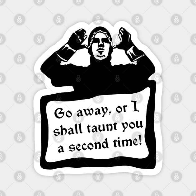 Holy Grail French Taunt Magnet by Slightly Unhinged