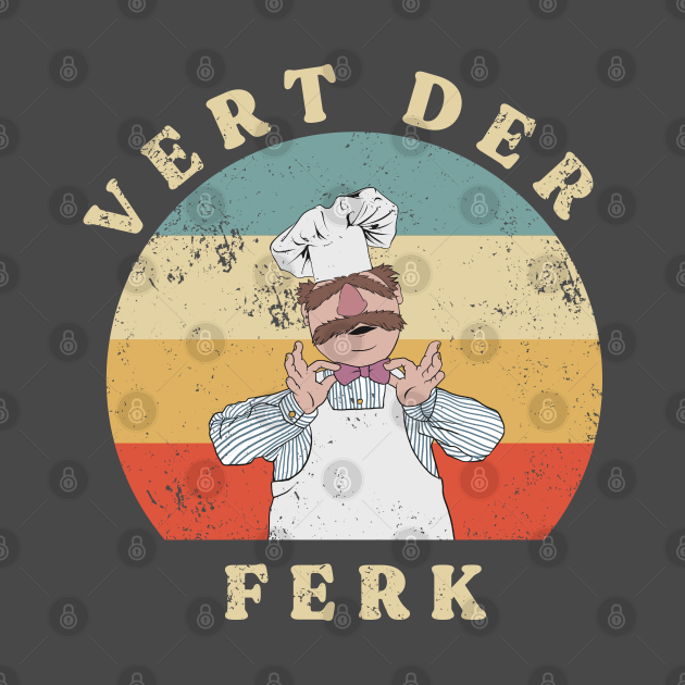 Discover vert der ferk retro - Vert Der Ferk - T-Shirt