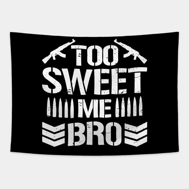 Too Sweet Me Bro Tapestry by ClayMoore